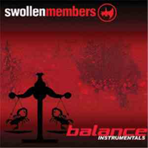 Swollen Members - Balance (Instrumentals)