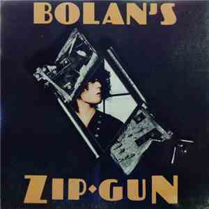 T. Rex - Bolan's Zip Gun