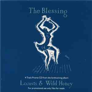 The Blessing - Locusts & Wild Honey