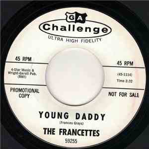 The Francettes - Young Daddy / Nothing To Write Home About