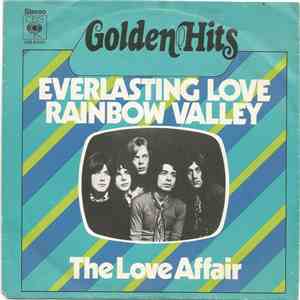 The Love Affair - Everlasting Love / Rainbow Valley