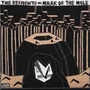 The Residents - Mark Of The Mole
