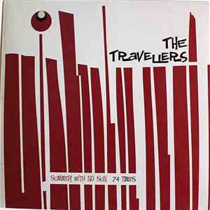 The Travellers  - Summer With No Sun / 74 Times