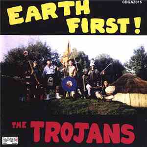 The Trojans - Earth First!