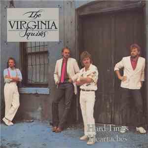 The Virginia Squires - Hard Times & Heartaches
