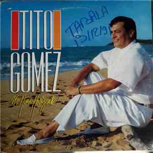 Tito Gomez  - Un Nuevo Horizonte