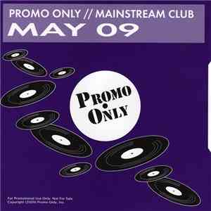 Various - Promo Only Mainstream Club: May 09