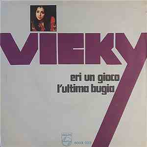 Vicky - Eri Un Gioco / L'Ultima Bugia