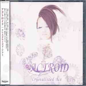 Actroid - Crystallized Act