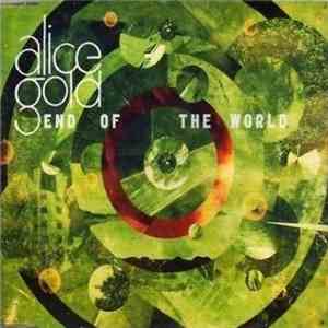 Alice Gold - End Of The World