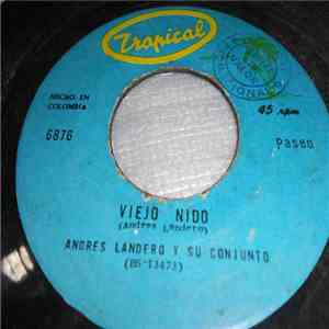 Andres Landero Y Su Conjunto - Viejo Nido / Me Desprecia