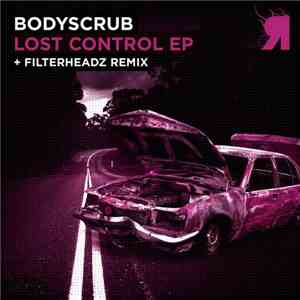Bodyscrub - Lost Control EP