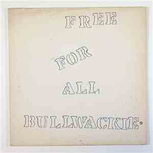 Bullwackies All Stars - Free For All