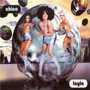 Chica  - Layla