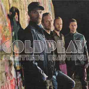 Coldplay - Something Beautiful