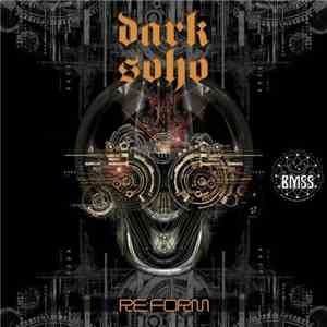 Dark Soho - Re:form