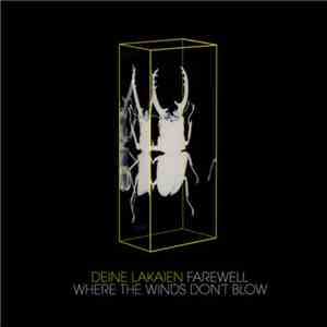 Deine Lakaien - Farewell / Where The Winds Don't Blow