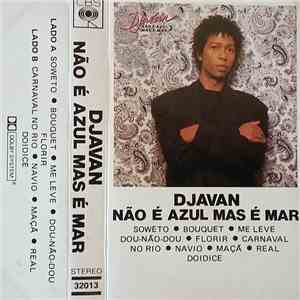 Djavan - Não É Azul Mas É Mar