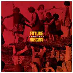 Future Virgins - Doomsday Raga
