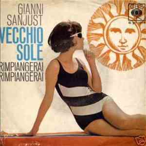Gianni Sanjust - Vecchio Sole / Rimpiangerai Rimpiangerai