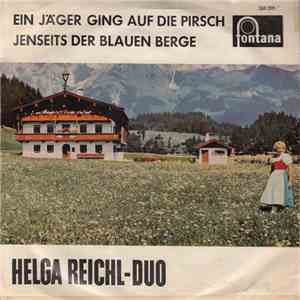 Helga Reichl-Duo - Ein Jäger Ging Auf Die Pirsch