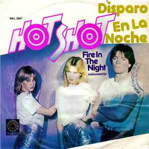 Hot Shot  - Disparo En La Noche = Fire In The Night
