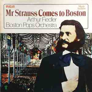 Johann Strauss, Jr., Boston Pops Orchestra, Arthur Fiedler - Mr Strauss Com ...