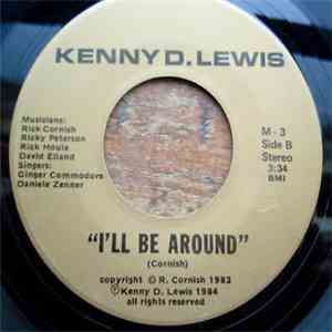 Kenny D. Lewis -  Because Of You / I'll Be Around