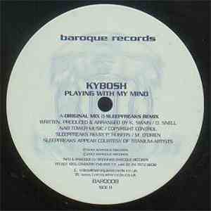 Kybosh - Playing With My Mind