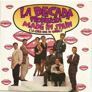 La Decada - Made In Spain (La Chica Que Yo Quiero)