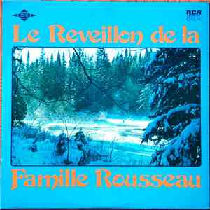 La Famille Rousseau - Le Réveillon De La Famille Rousseau
