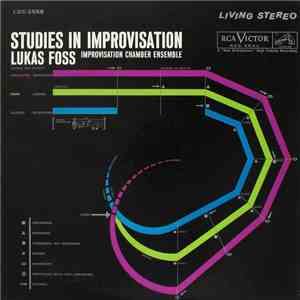 Lukas Foss, Improvisation Chamber Ensemble - Studies In Improvisation