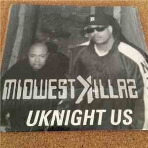 Midwest Killaz - Uknight Us