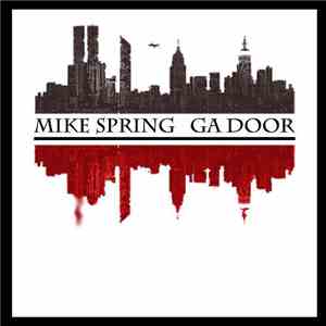 Mike Spring  - Ga Door (Go On) - 911 Wake Up Call