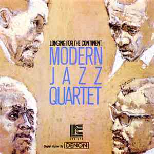 Modern Jazz Quartet - Longing For The Continent