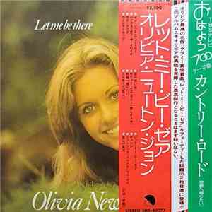 Olivia Newton-John = オリビア・ニュートン・ジョン - Let Me Be There = レット・ミー・ビー・ゼア