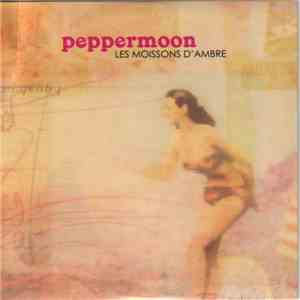 Peppermoon - Les Moissons D'ambre