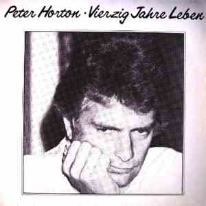Peter Horton - Vierzig Jahre Leben