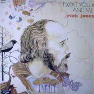 Rick Jones - Twixt You And Me