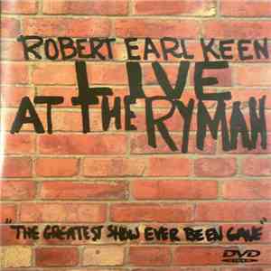 Robert Earl Keen - Live At The Ryman