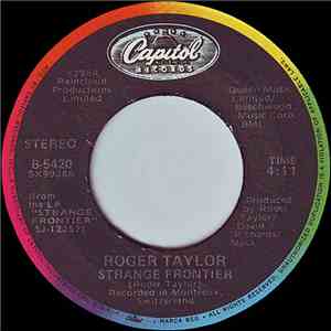 Roger Taylor - Strange Frontier / I Cry For You