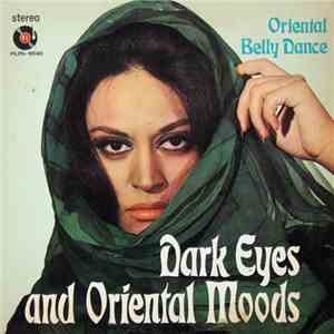 Romeo Lahoud - Dark Eyes And Oriental Moods - Oriental Belly Dance