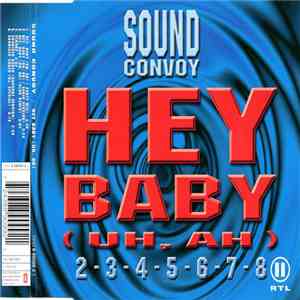 Sound Convoy - Hey Baby (Uh, Ah)