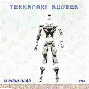 Tekkamaki Runner - Credos Walk