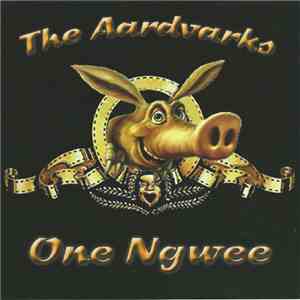 The Aardvarks  - One Ngwee