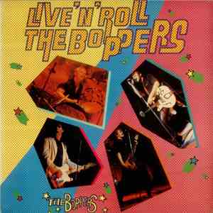 The Boppers - Live ‘N’ Roll