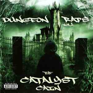 The Catalyst Cain - Dungeon Raps Vol. 1