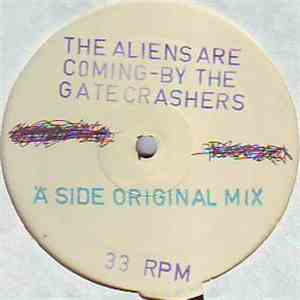 The Gatecrashers - The Aliens Are Coming