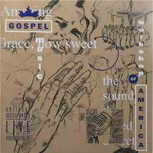 The Gospel Music Workshop Of America Mass Choir - Live In Indianapolis