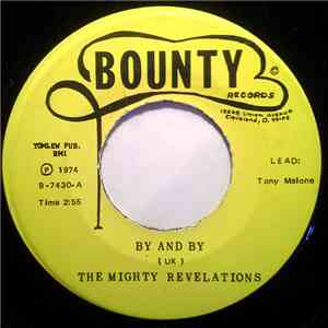 The Mighty Revelations - By And By / There's A Man Upstairs